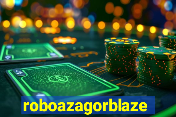 roboazagorblaze