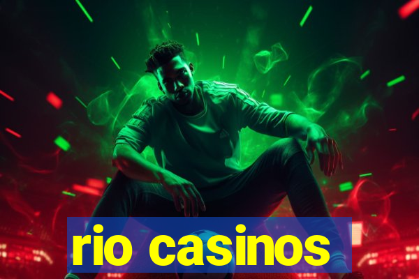 rio casinos