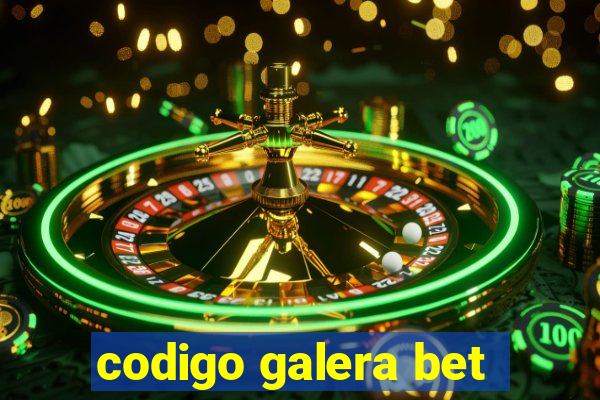 codigo galera bet