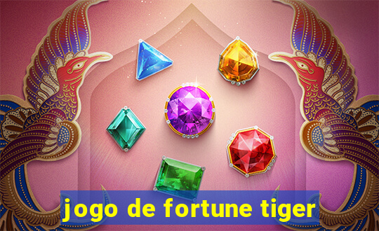 jogo de fortune tiger