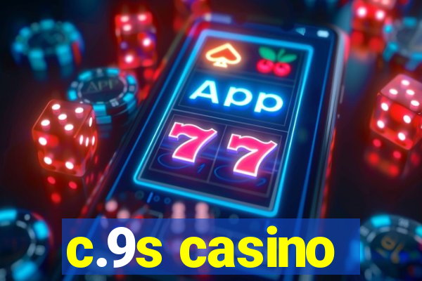 c.9s casino