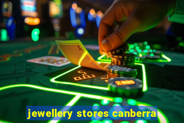 jewellery stores canberra