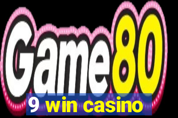 9 win casino