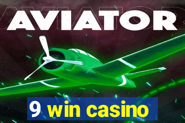 9 win casino