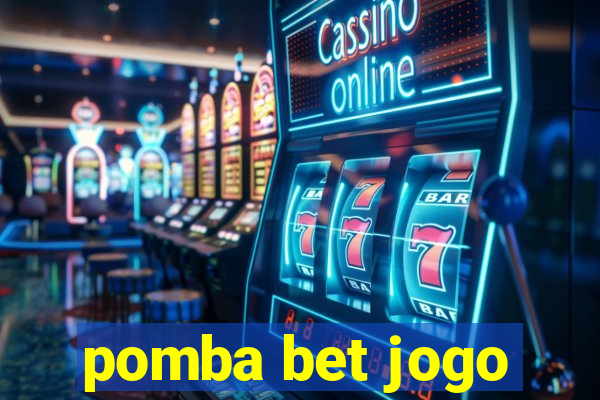 pomba bet jogo