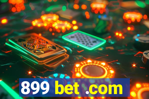 899 bet .com