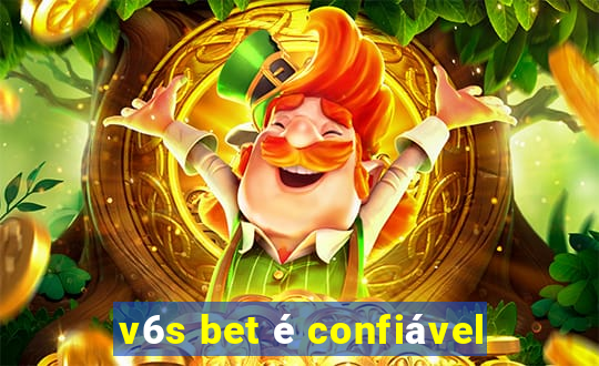 v6s bet é confiável