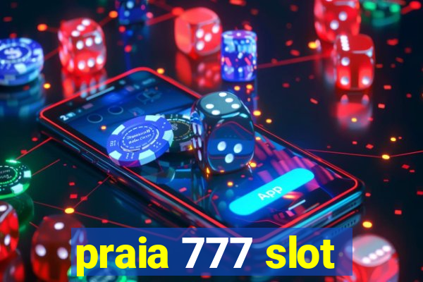 praia 777 slot