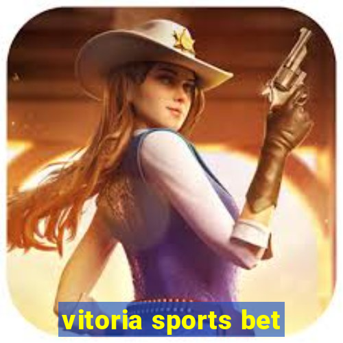 vitoria sports bet