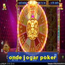 onde jogar poker