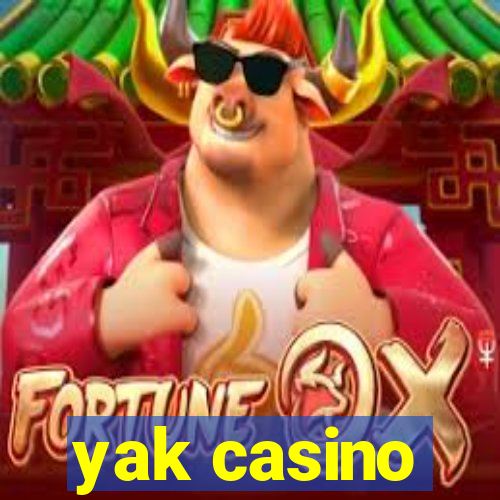 yak casino