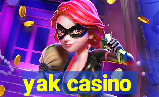 yak casino