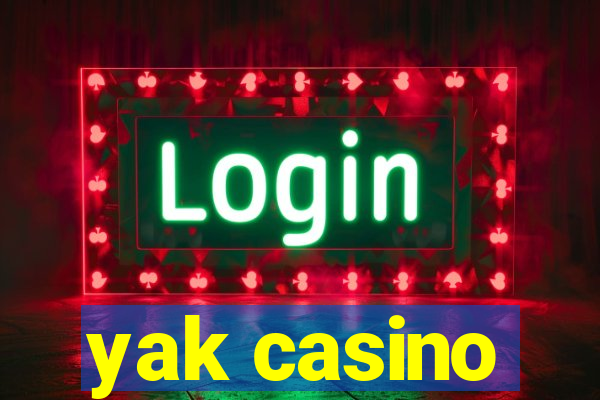 yak casino