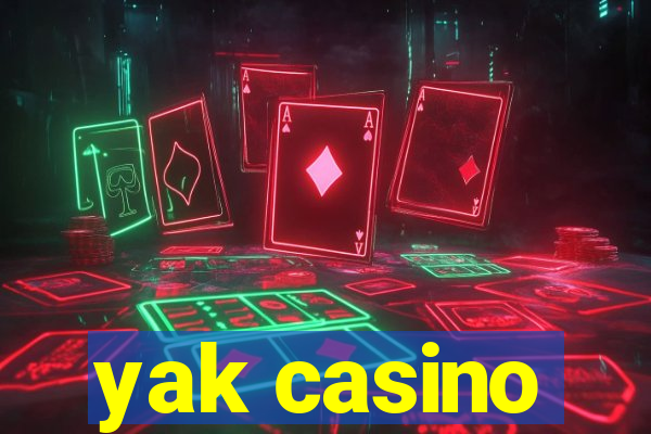 yak casino