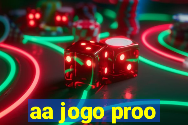 aa jogo proo