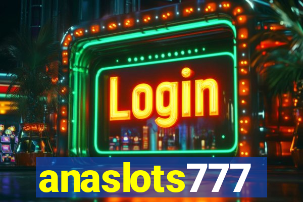 anaslots777