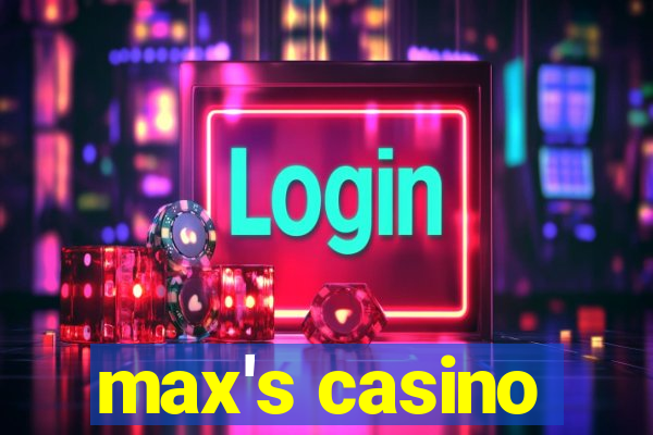 max's casino