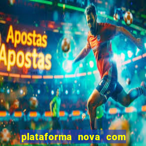 plataforma nova com bonus no cadastro