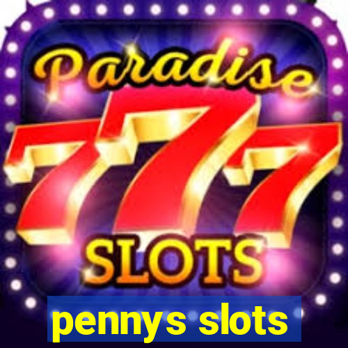 pennys slots