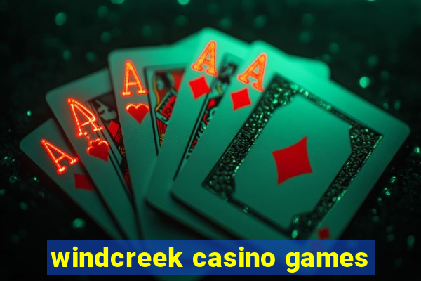 windcreek casino games