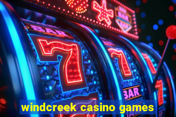 windcreek casino games