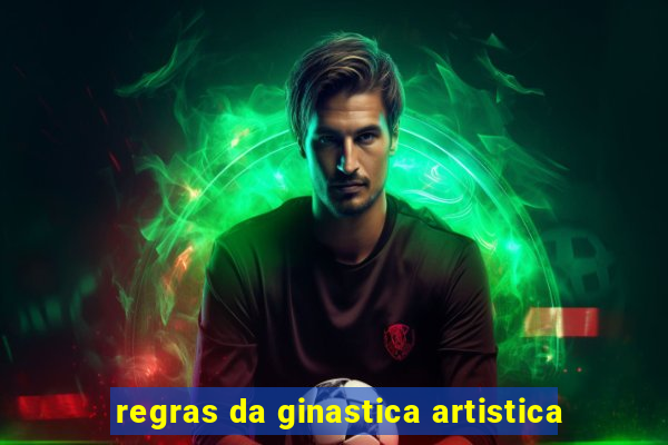 regras da ginastica artistica