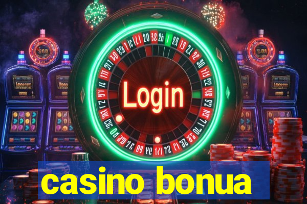 casino bonua