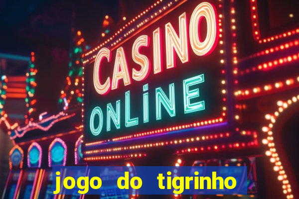 jogo do tigrinho para iphone