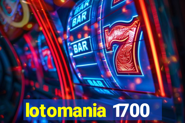 lotomania 1700