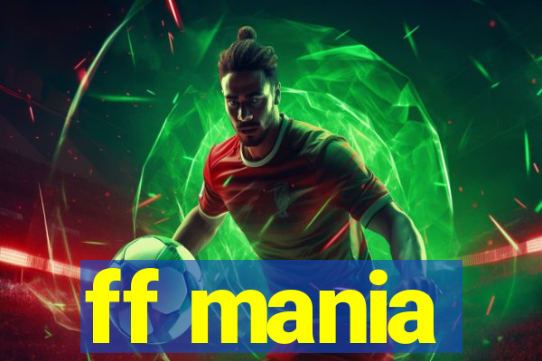 ff mania