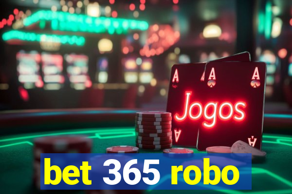 bet 365 robo