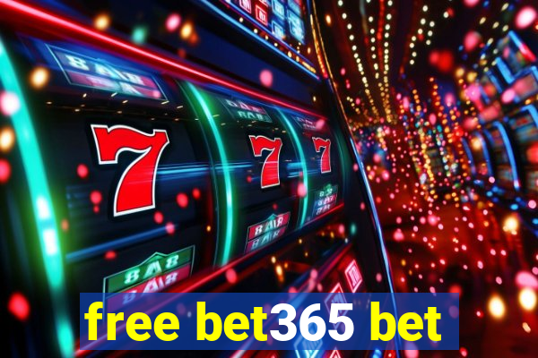 free bet365 bet