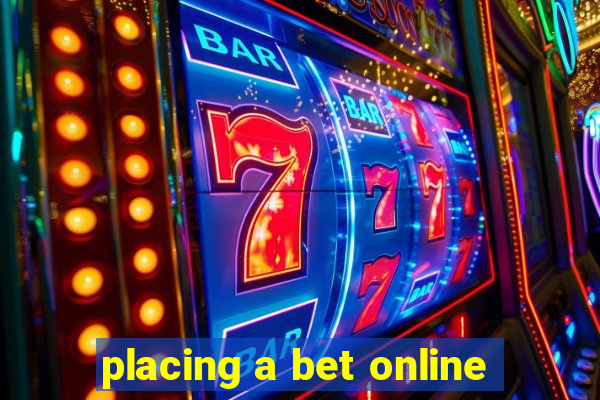 placing a bet online