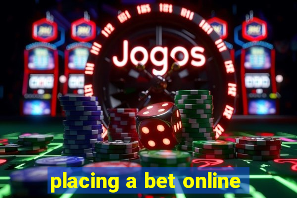 placing a bet online