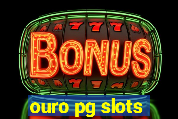 ouro pg slots