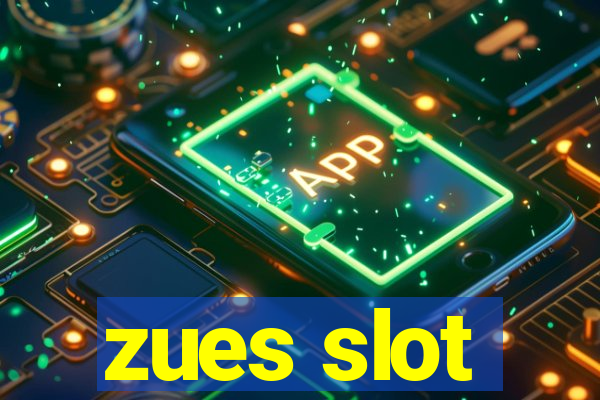 zues slot