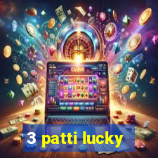 3 patti lucky