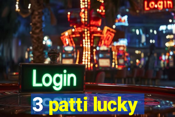 3 patti lucky