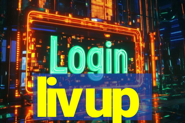 livup