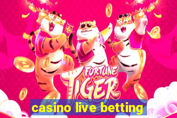 casino live betting