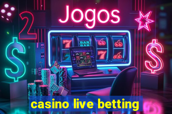 casino live betting