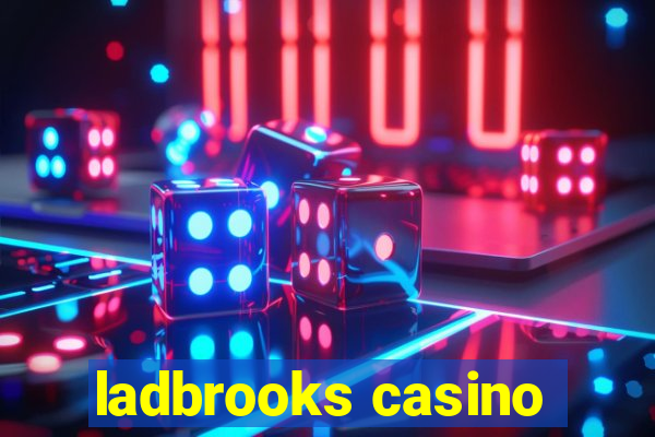 ladbrooks casino