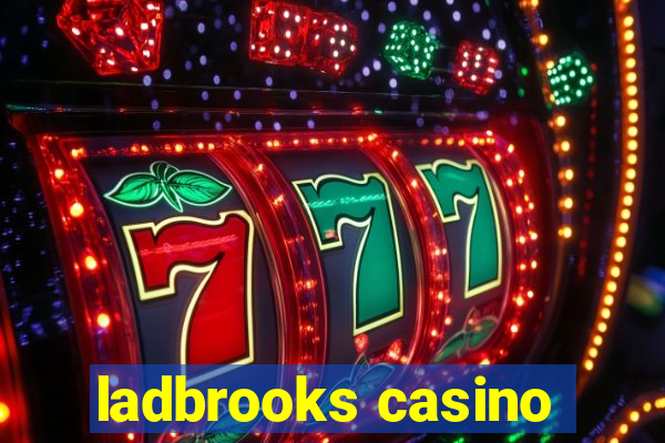 ladbrooks casino