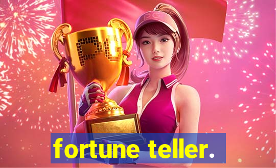 fortune teller.