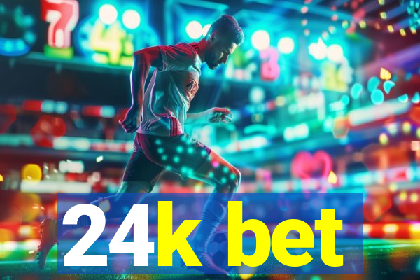 24k bet