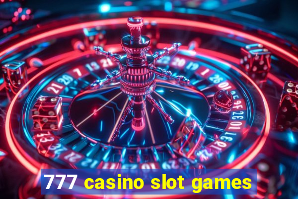 777 casino slot games