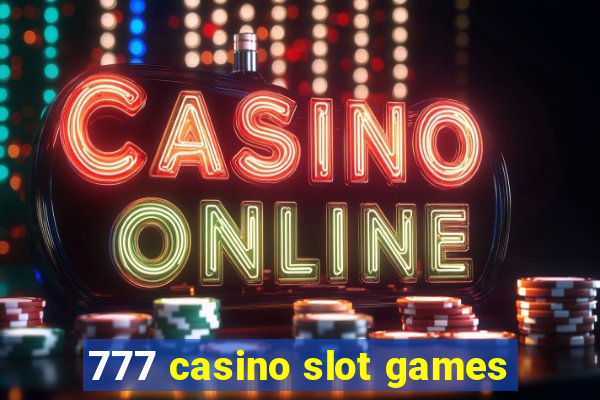 777 casino slot games