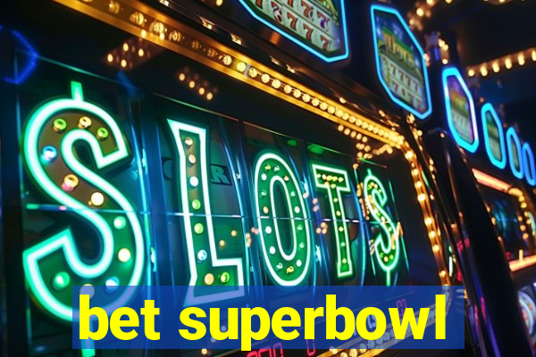 bet superbowl