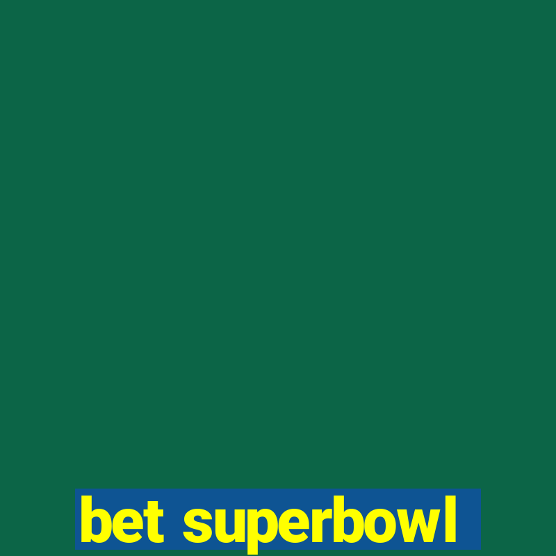 bet superbowl