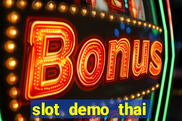 slot demo thai river wonders